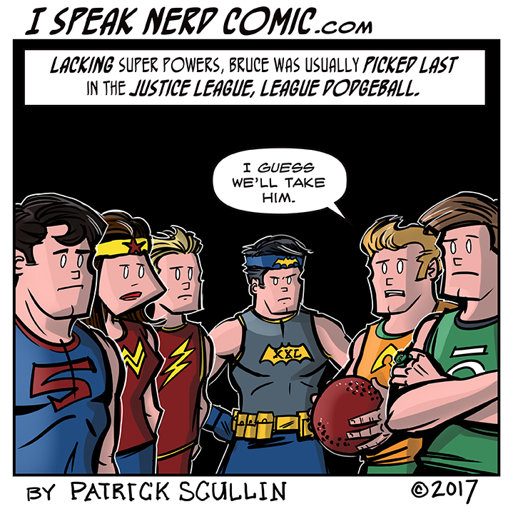 I Speak Nerd Comic Strip Batman Picked Last