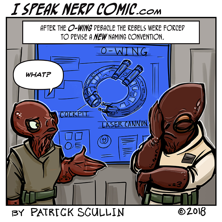 I Speak Nerd Comic Strip Star Wars O-Wing